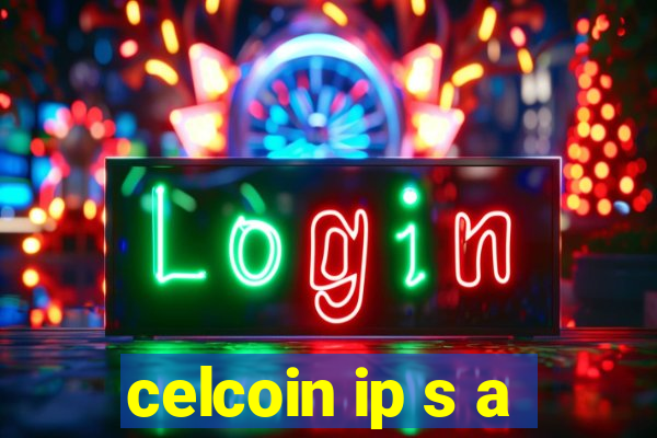 celcoin ip s a